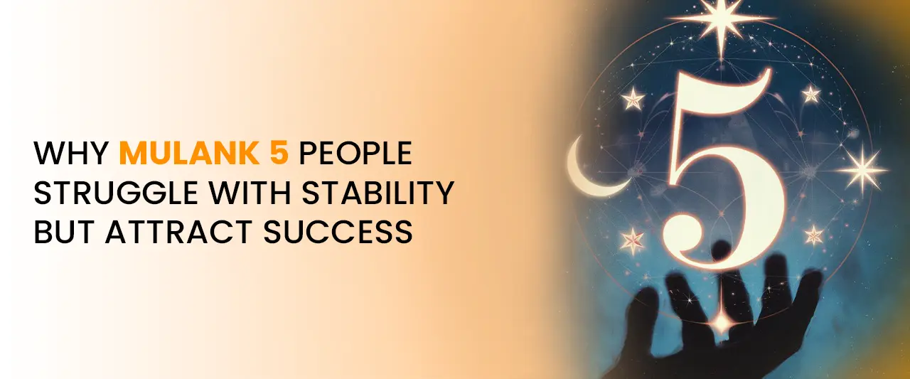 Why Mulank 5 People Struggle With Stability but Attract Success | Numerology Insights