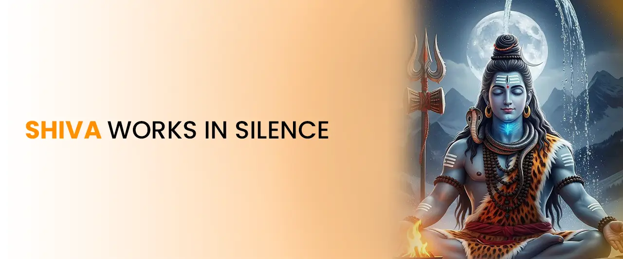 Shiva Works in Silence
