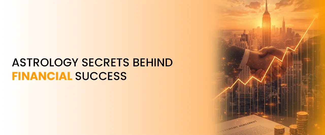 Astrology Secrets Behind Financial Success