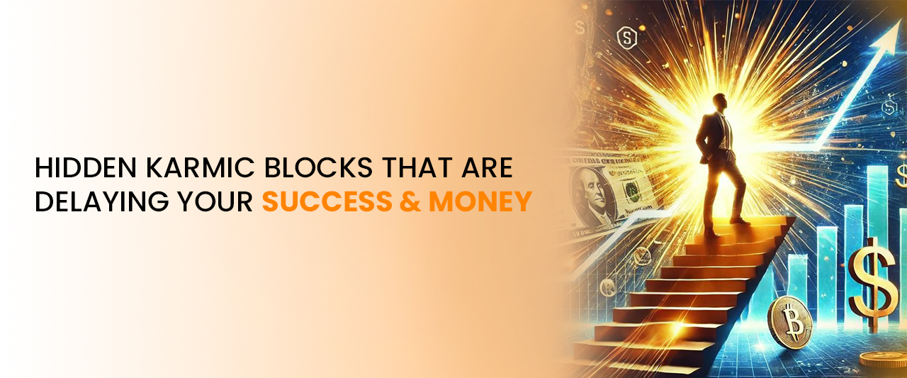 Hidden Karmic Blocks Delaying Your Success & Money | Astrology Insight