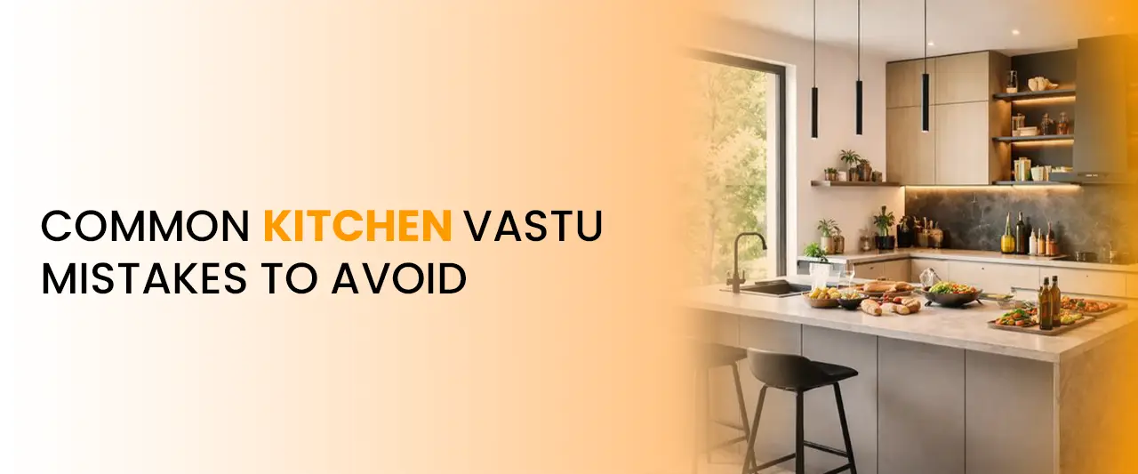 Common Kitchen Vastu Mistakes to Avoid