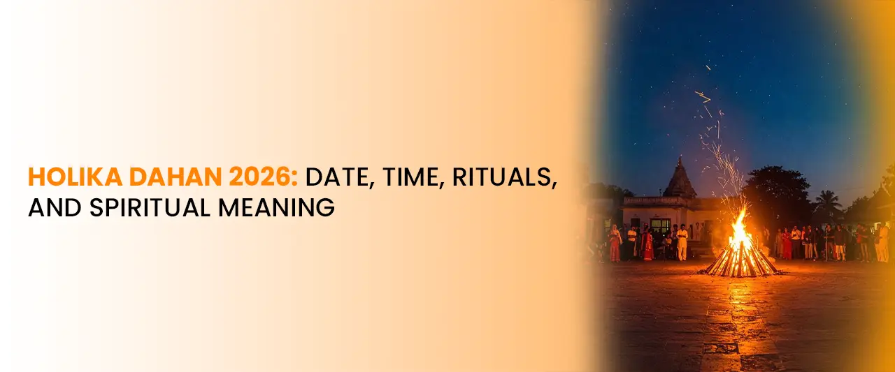 Holika Dahan 2026: Date, Time, Rituals, Story and Spiritual Meaning