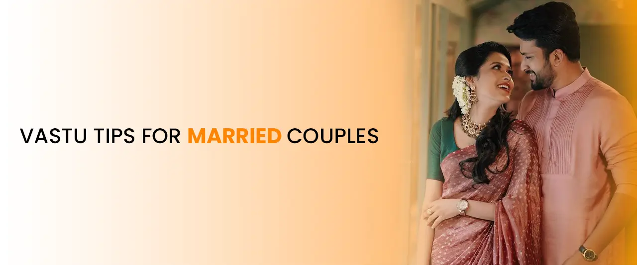 Vastu Tips for Married Couples