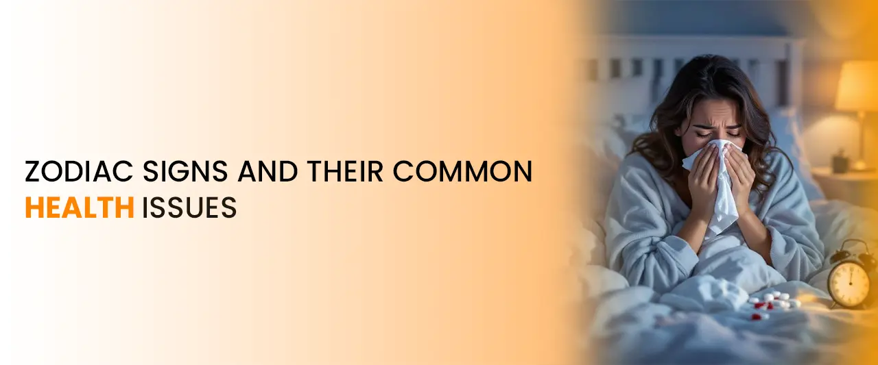 Zodiac Signs and Their Common Health Issues