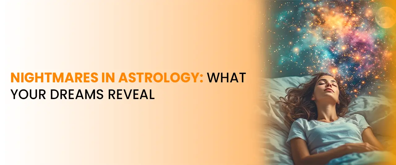 Nightmares in Astrology: What Your Dreams Reveal