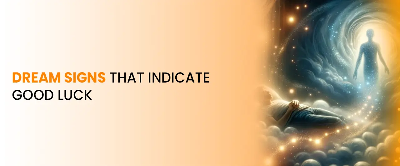 Dream Signs That Indicate Good Luck