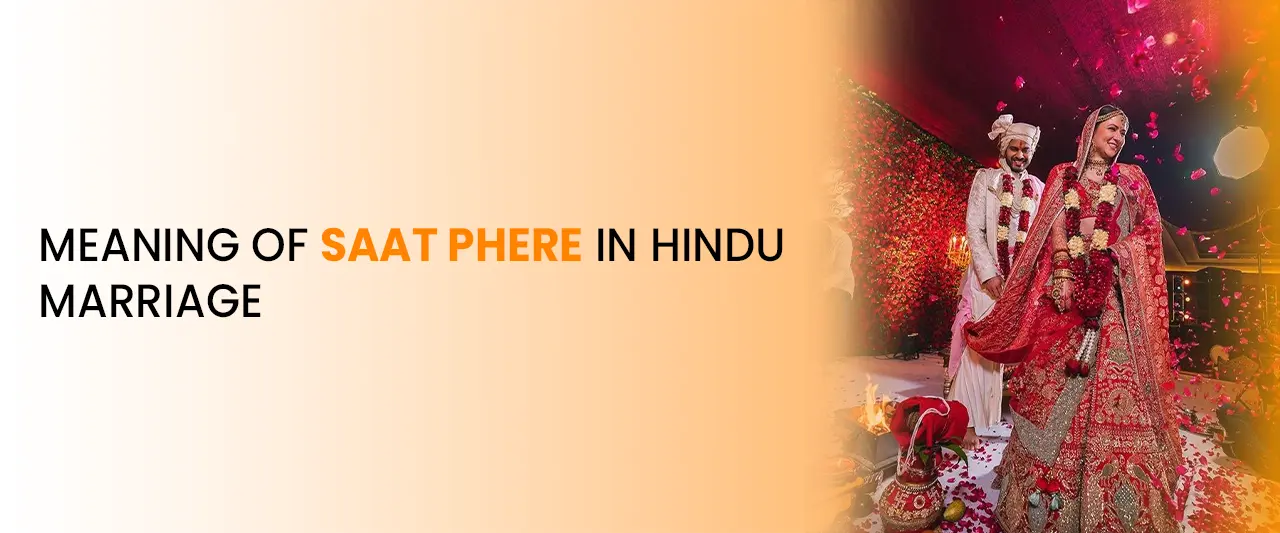 Meaning of Saat Phere in Hindu Marriage