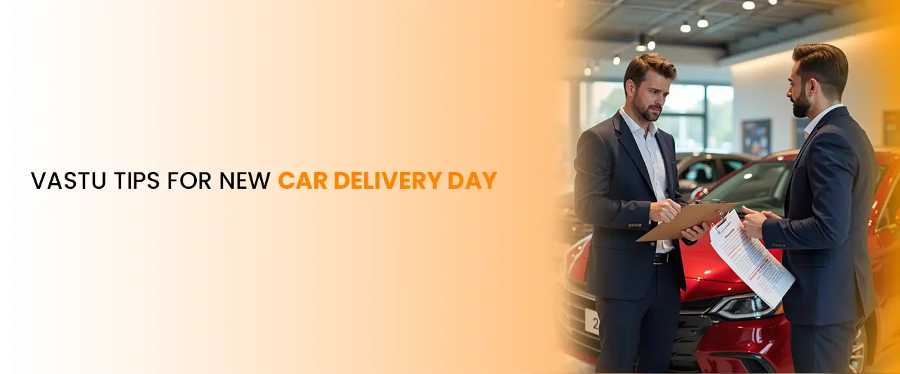 Vastu Tips for New Car Delivery Day
