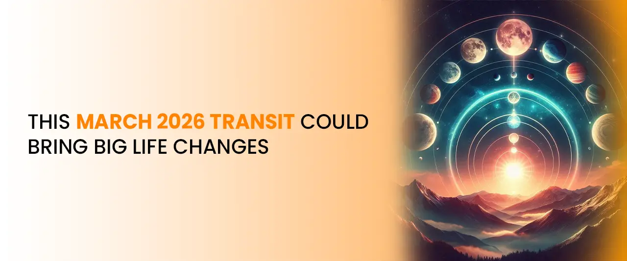 This March 2026 Transit Could Bring Big Life Changes