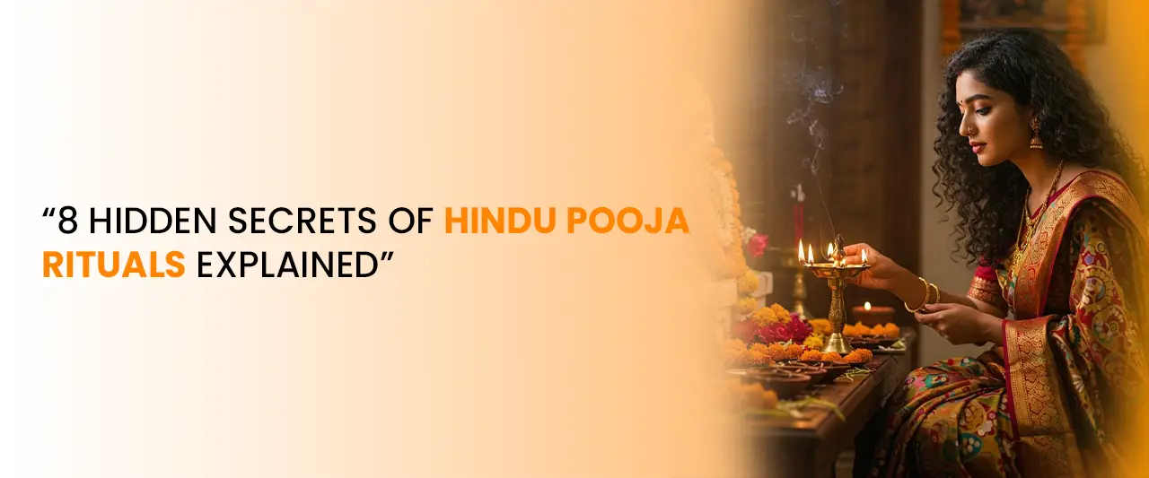 8 Hidden Secrets of Hindu Pooja Rituals Explained
