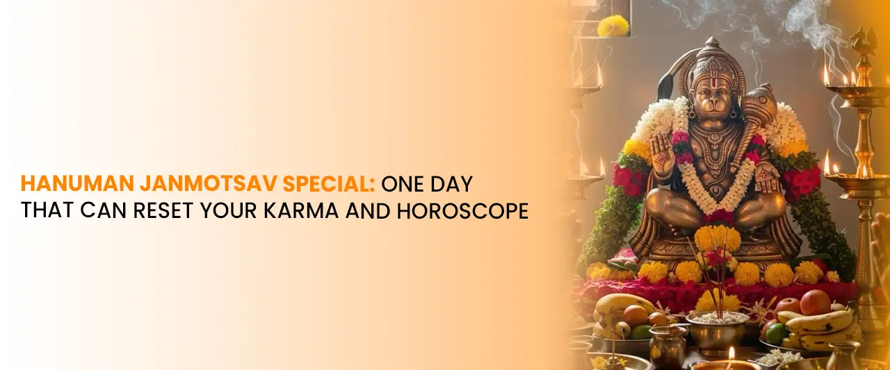 Hanuman Janmotsav Special: One Day That Can Reset Your Karma and Horoscope