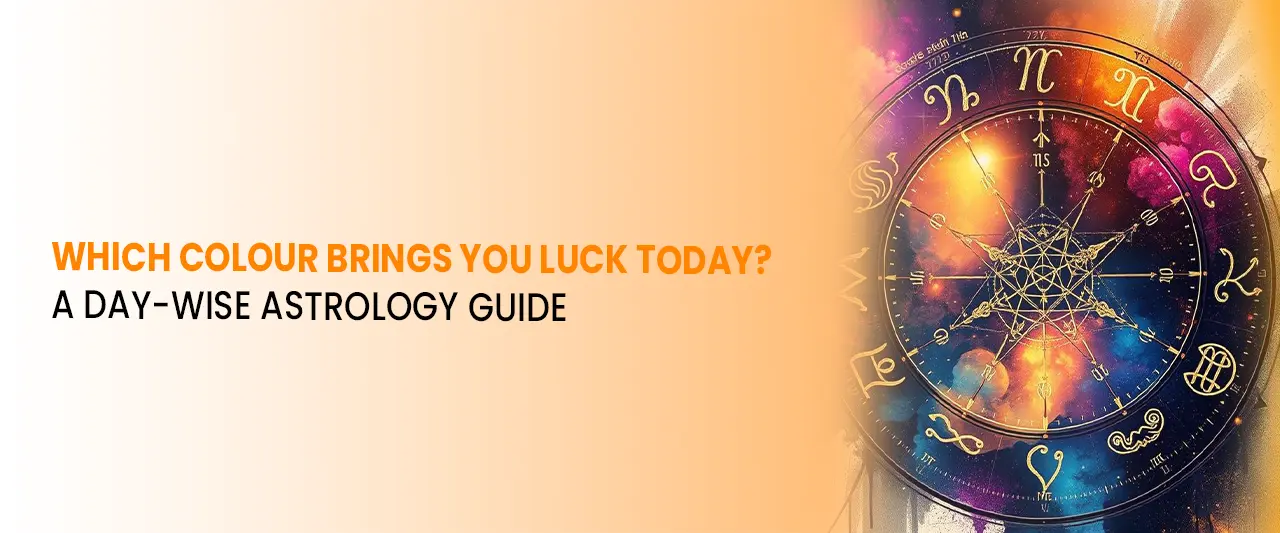 Which Colour Brings You Luck Today? A Day-Wise Astrology Guide