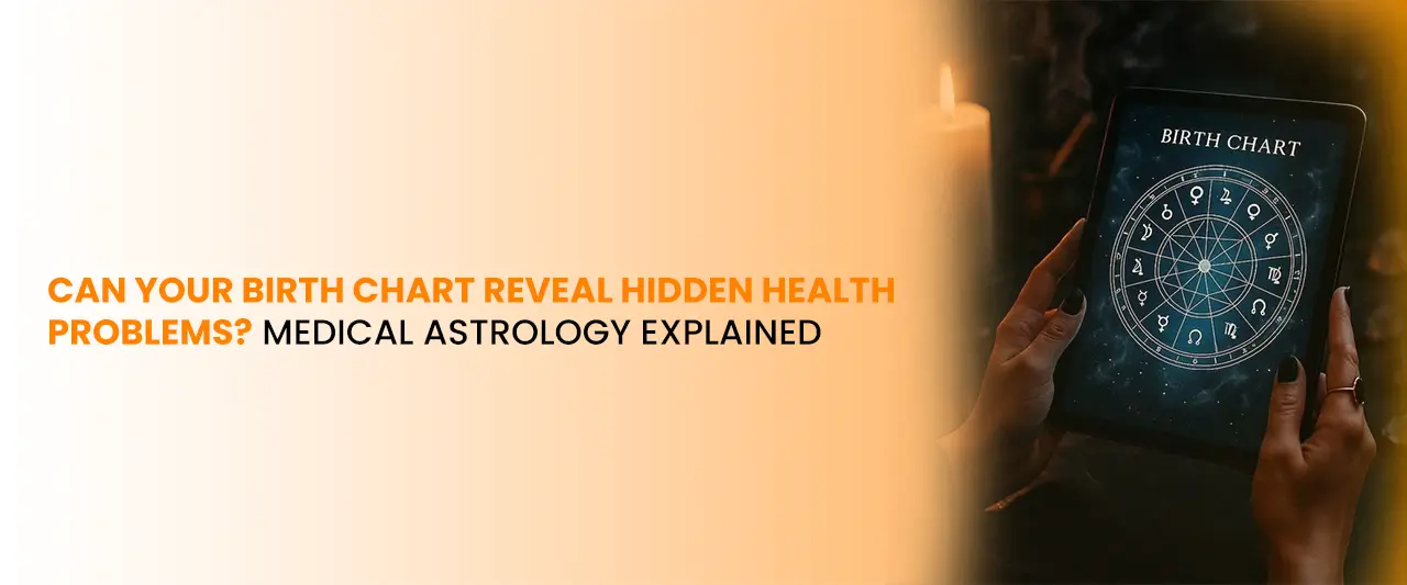 Can Your Birth Chart Reveal Hidden Health Problems? Medical Astrology Explained