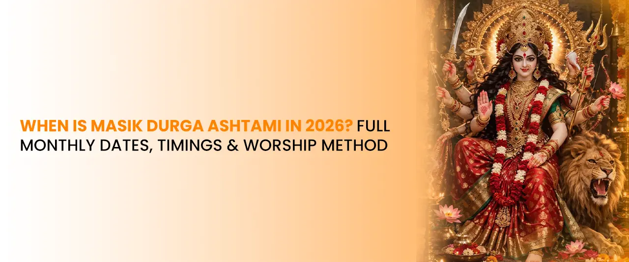 When is Masik Durga Ashtami in 2026? Full Monthly Dates, Timings & Worship Method