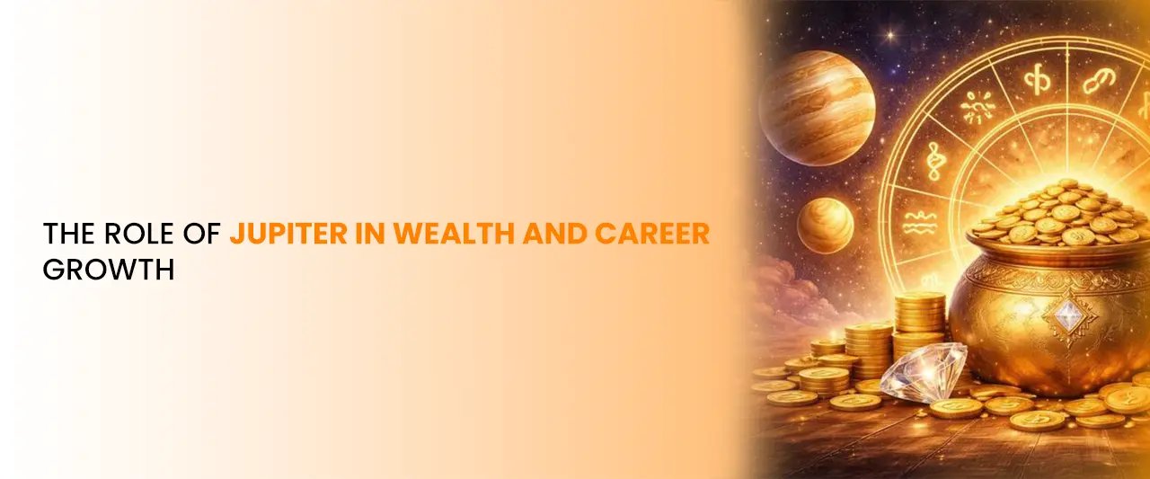 The Role of Jupiter in Wealth and Career Growth