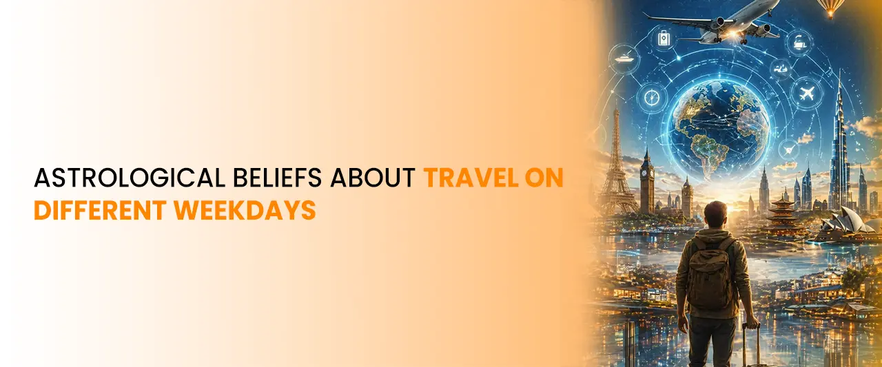 Astrological Beliefs About Travel on Different Weekdays