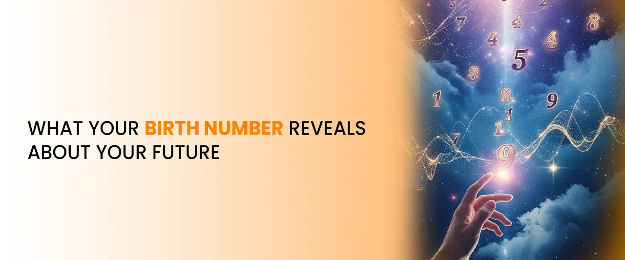 What Your Birth Number Reveals About Your Future