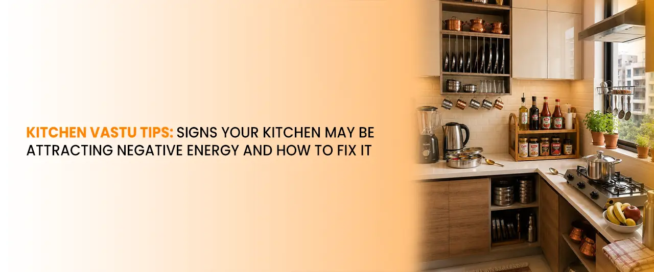 Kitchen Vastu Tips: Signs Your Kitchen May Be Attracting Negative Energy and How to Fix It