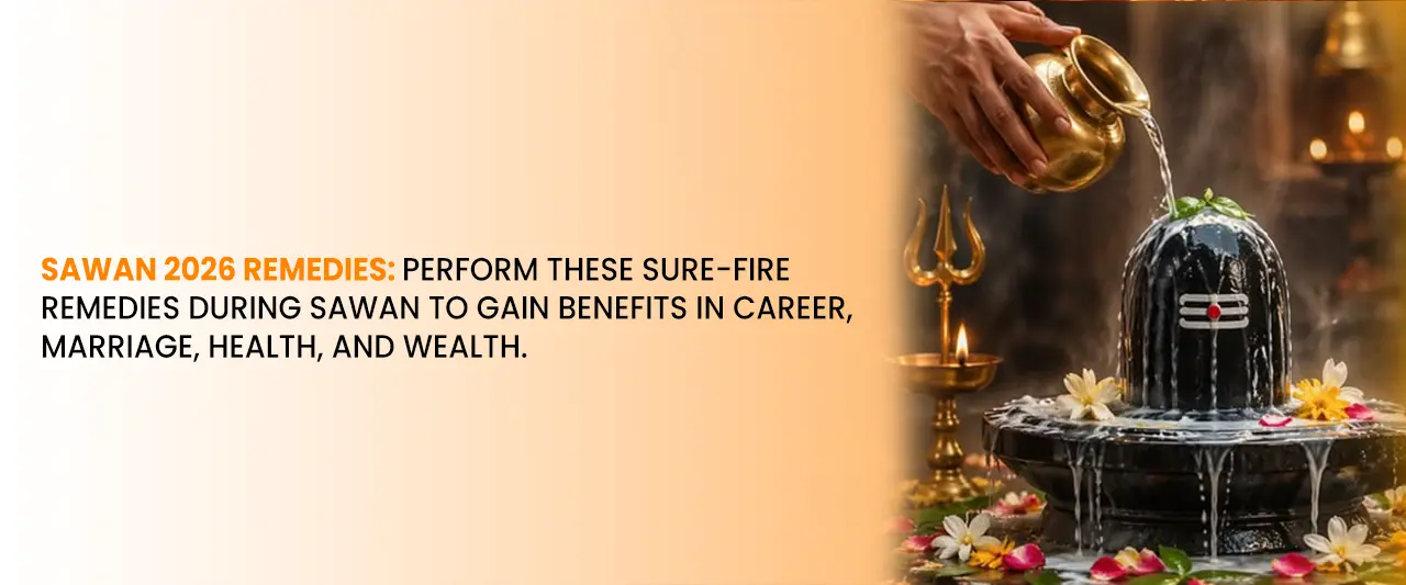 Sawan 2026 Remedies: Perform These Sure-Fire Remedies During Sawan to Gain Benefits in Career, Marriage, Health, and Wealth